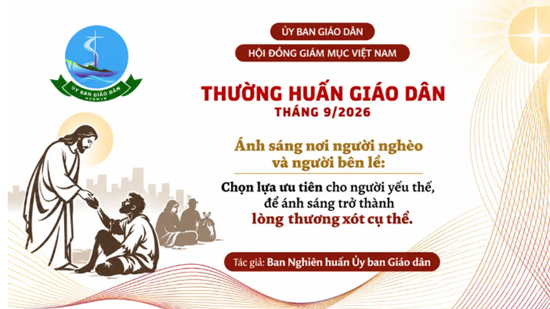 uy ban giao dan   thuong huan thang 92026 anh sang noi nguoi ngheo va nguoi ben le chon lua uu tien cho nguoi yeu the de anh sang tro thanh long thuong xot cu the