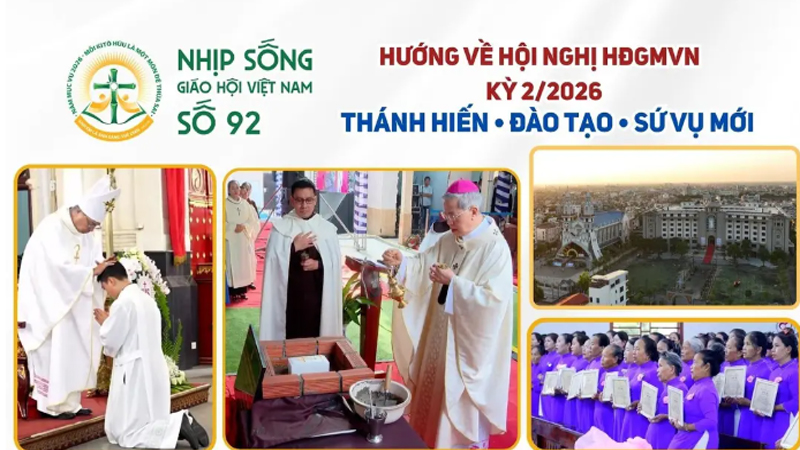 Hướng về Hội nghị thường niên HĐGMVN kỳ II/2026: Nhịp sống Giáo hội Việt Nam số 92 (15/9/2026 - 21/9/2026)
