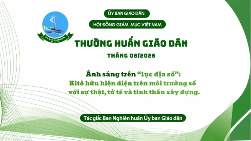 uy ban giao dan   thuong huan thang 82026 anh sang tren “luc dia so”   kito huu hien dien tren moi truong so voi su that tu te va tinh than xay dung