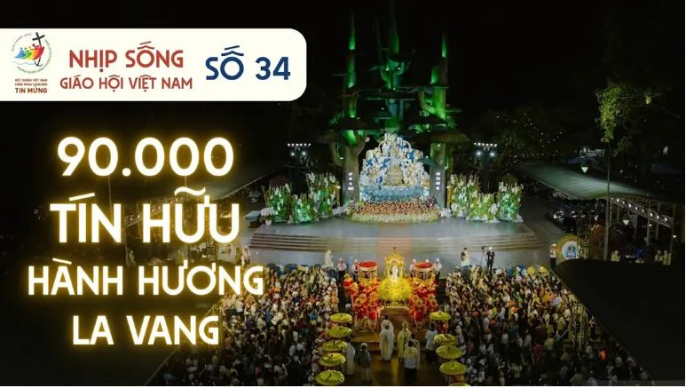 nhip song giao hoi viet nam so 34 128   1882025 90.000 tin huu hanh huong la vang