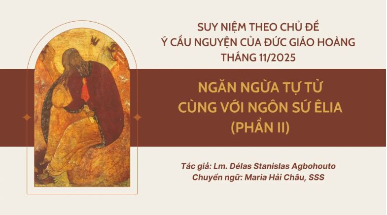 ngan ngua tu tu cung voi ngon su elia phan ii   suy niem theo chu de y cau nguyen cua duc giao hoang thang 112025