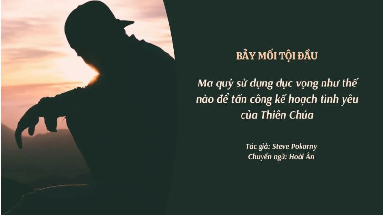 bay moi toi dau ma quy su dung duc vong nhu the nao de tan cong ke hoach tinh yeu cua thien chua.
