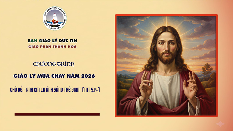 ban giao ly duc tin chuong trinh giao ly mua chay nam 2026