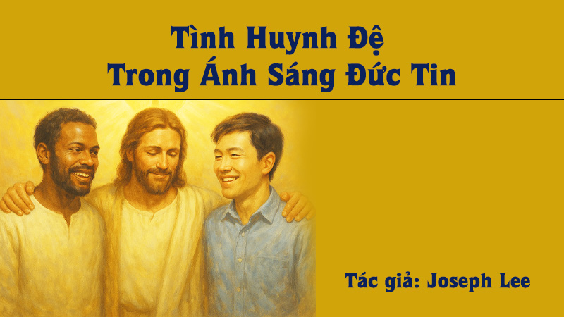 tinh huynh de trong anh sang duc tin