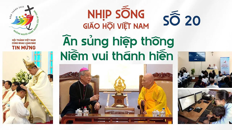 nhip song giao hoi viet nam so 20 055   1252025 an sung hiep thong   niem vui thanh hien
