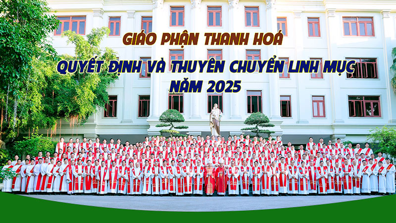 giao phan thanh hoa quyet dinh va thuyen chuyen linh muc nam 2025