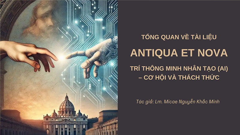 tong quan ve tai lieu “antiqua et nova” tri thong minh nhan tao ai – co hoi va thach thuc