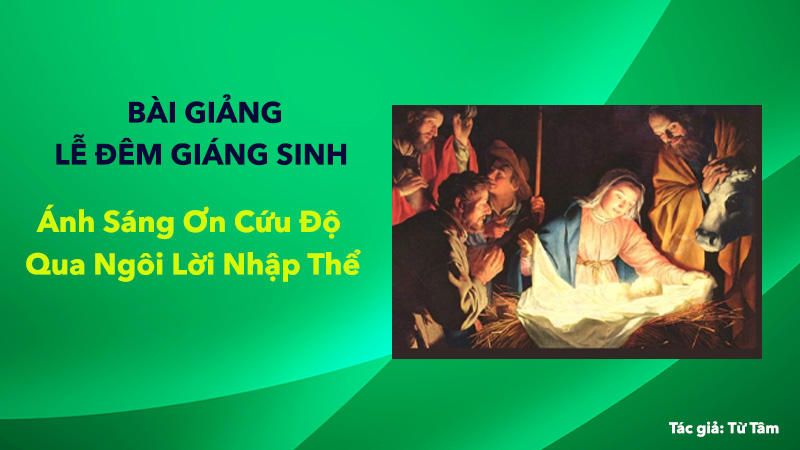 BÀI GIẢNG LỄ ĐÊM GIÁNG SINH NĂM 2024