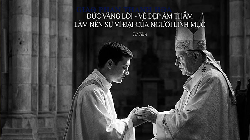 duc vang loi ve dep am tham lam nen su vi dai cua nguoi linh muc