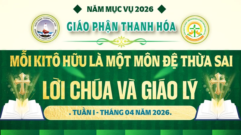 loi chua va giao ly nam muc vu 2026   tuan i thang 4