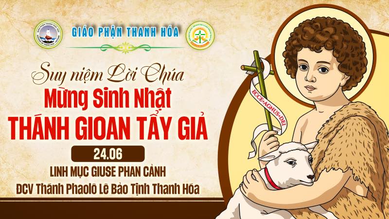 bai suy niem le sinh nhat thanh gioan tay gia   nguoi kito huu co su menh chieu toa anh sang tin mung