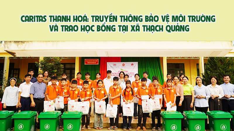???????caritas thanh hoa truyen thong bao ve moi truong va trao hoc bong tai xa thach quang