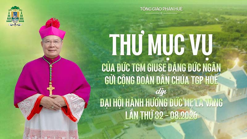 thu muc vu cua duc tong giam muc giuse dang duc ngan dip dai hoi hanh huong duc me la vang lan thu 32 – thang 82026
