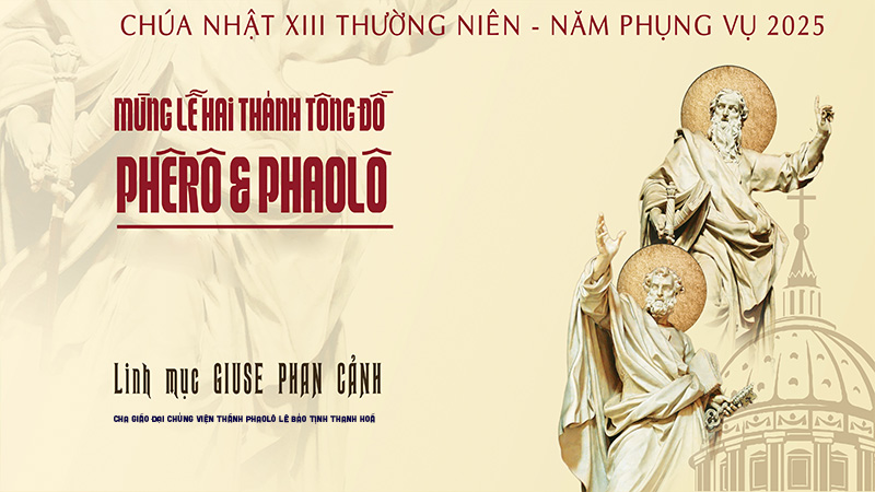 bai suy niem chua nhat xiii thuong nien – nam c | le hai thanh tong do phero va phaolo