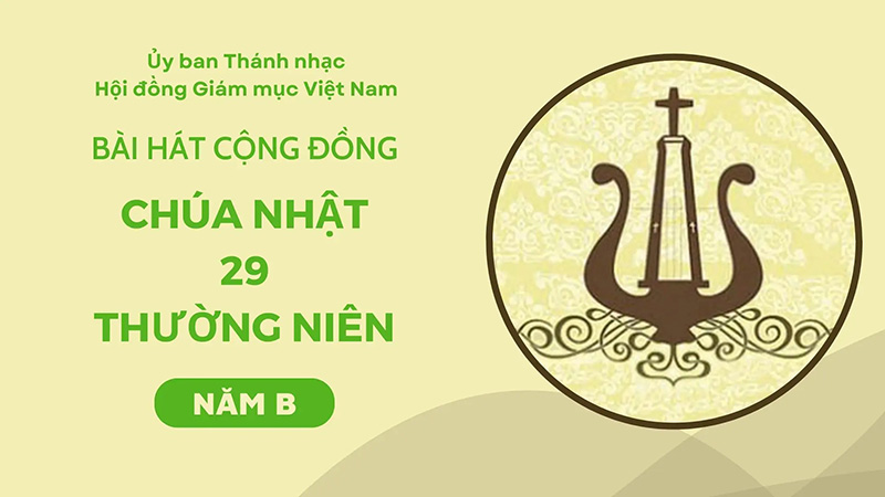 bai hat cong dong chua nhat 29 thuong nien nam b