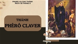 ngay 09 thang 9 thanh phero claver linh muc dong ten tong do cua nhung nguoi no le da den