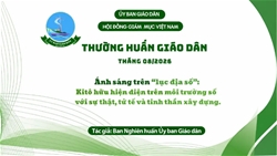 uy ban giao dan   thuong huan thang 82026 anh sang tren “luc dia so”   kito huu hien dien tren moi truong so voi su that tu te va tinh than xay dung