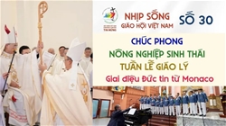 nhip song giao hoi viet nam so 30 157   2172025 chuc phong   nong nghiep sinh thai   tuan le giao ly   giai dieu duc tin tu monaco