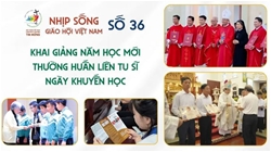 nhip song giao hoi viet nam so 36 268   0192025 khai giang nam hoc moi   thuong huan lien tu si   ngay khuyen hoc