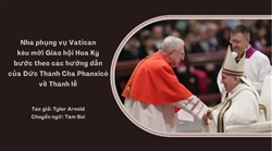 nha phung vu vatican keu moi giao hoi hoa ky buoc theo cac huong dan cua duc thanh cha phanxico ve thanh le