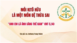 moi kito huu la mot mon de thua sai   “anh em la anh sang the gian” mt 514
