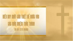 dieu duy nhat can thiet de buoc vao cac mau nhiem tuan thanh