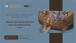 cau nguyen cho cac linh muc dang gap khung hoang   suy niem dua theo y cau nguyen cua duc giao hoang thang 42026 phan ii