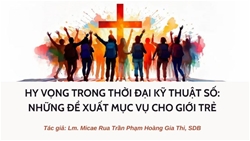 hy vong trong thoi dai ky thuat so nhung de xuat muc vu cho gioi tre