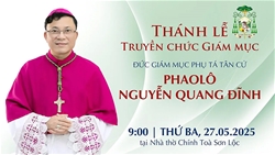 truc tiep thanh le truyen chuc giam muc cho duc cha phu ta tan cu phaolo nguyen quang dinh luc 09g00 ngay 2752025