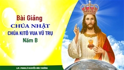 bai giang chua nhat chua kito vua vu tru