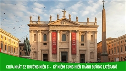 chua nhat 32 thuong nien nam c ky niem cung hien thanh duong laterano