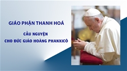 loi nguyen tin huu chua nhat viii tn   nam c | gp. thanh hoa cau nguyen cho duc giao hoang phanxico