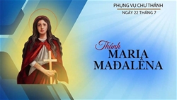 ngay 22 thang 7 thanh maria madalena mon de cua chua