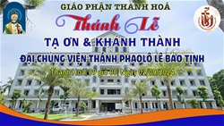 truc tuyen thanh le ta on va khanh thanh dai chung vien thanh phaolo le bao tinh giao phan thanh hoa