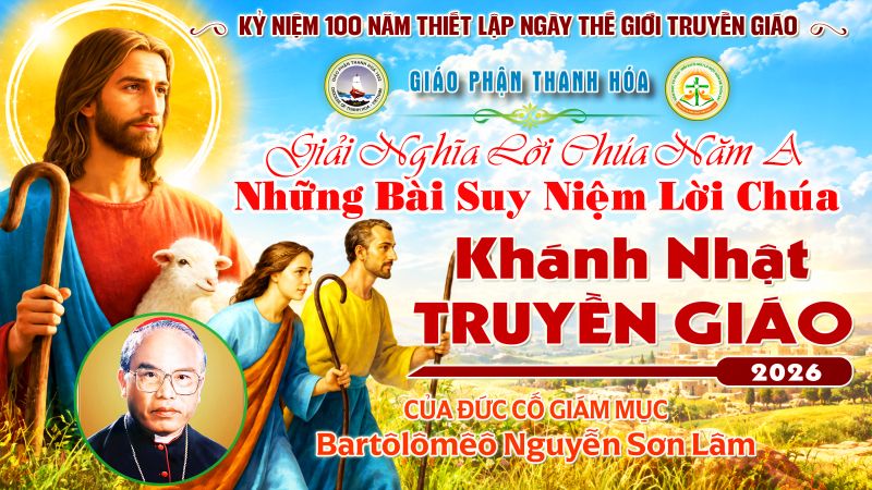 Chúa Nhật Lễ Truyền Giáo Năm A - Ơn gọi Kitô hữu và ơn gọi tông đồ là một