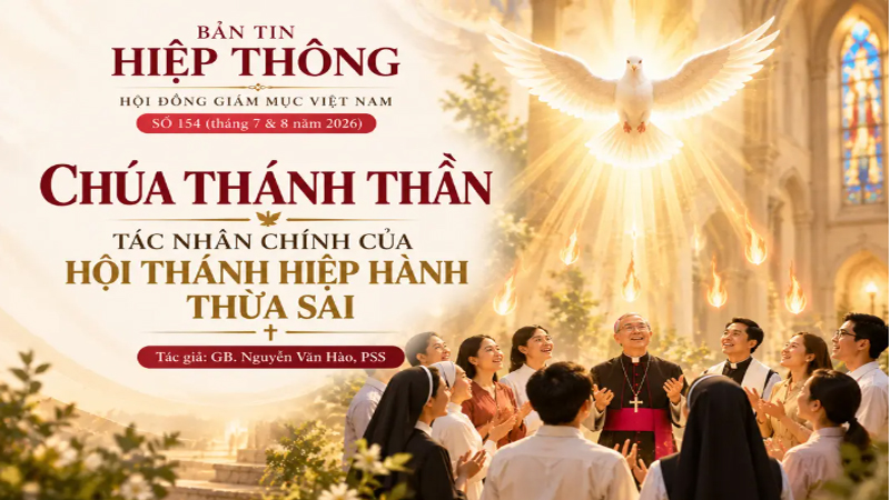 Chúa Thánh Thần - Tác nhân chính của Hội Thánh Hiệp hành Thừa sai