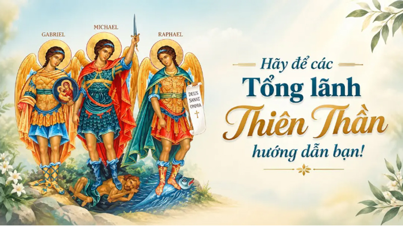 Hãy để các Tổng lãnh Thiên thần hướng dẫn bạn