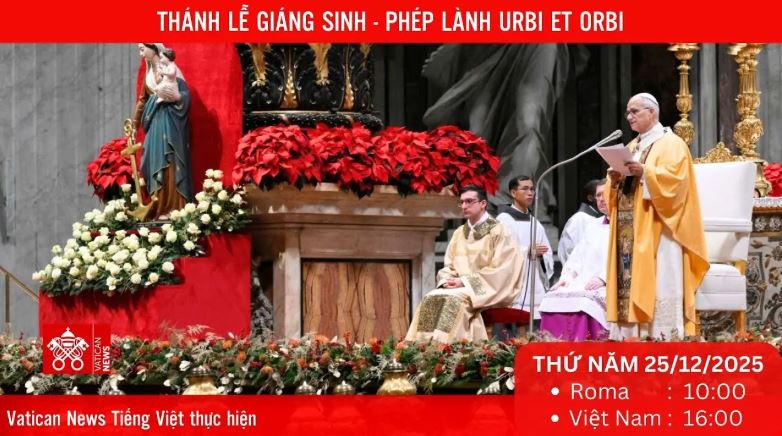 Trực tiếp Thánh lễ Giáng sinh 2025 và Phép lành toàn xá Urbi et Orbi của Đức Thánh cha Lêô XIV
