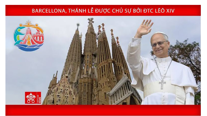 Đức Thánh Cha chủ sự Thánh lễ tại Vương cung Thánh đường Sagrada Família và Khánh thành tháp Chúa Giêsu Kitô