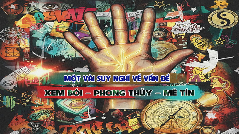mot vai suy nghi ve van de xem boi   phong thuy   me tin