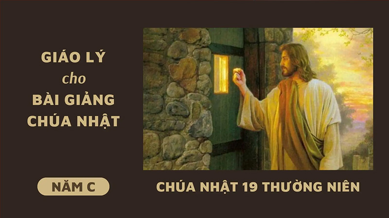 ???????giao ly cho bai giang chua nhat 19 thuong nien nam c