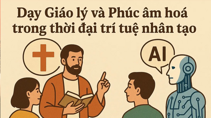 day giao ly va phuc am hoa trong thoi dai tri tue nhan tao ai