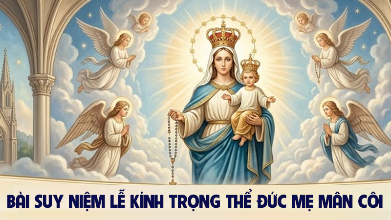 bai suy niem le kinh trong the duc me man coi