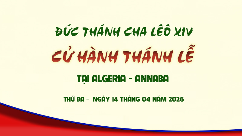 Algeria, Annaba, Holy Mass: Trực tiếp Thánh Lễ tại Algeria - Annaba