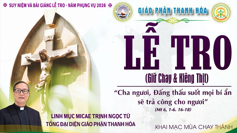 Suy niệm Lễ Tro 2026 - Ăn chay và Kiêng thịt