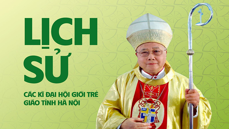 lich su cac ky dai hoi gioi tre giao tinh ha noi   dau an hanh trinh duc tin va hiep thong
