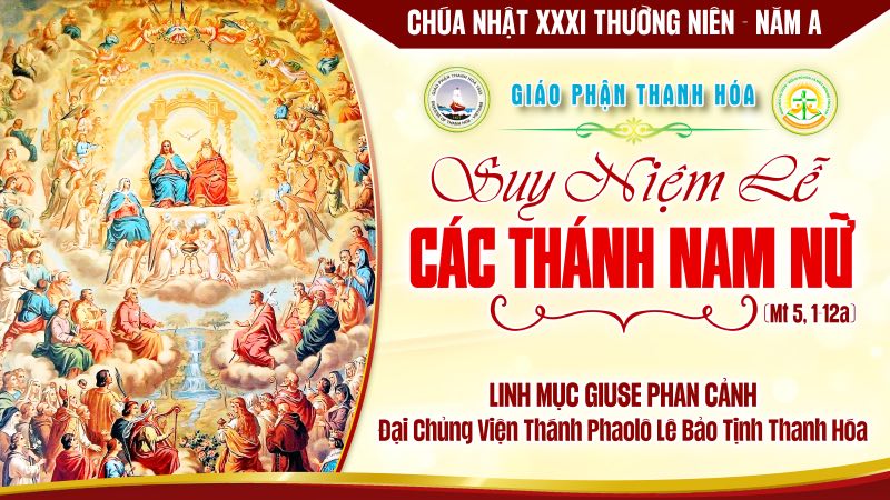 Bài suy niệm lễ Các Thánh Nam Nữ