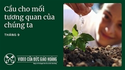 y cau nguyen cua duc thanh cha thang 92025 cau nguyen cho moi tuong quan cua chung ta voi the gioi tao thanh