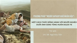 phuong phap “nguoi samaritano nhan hau” mot cach thuc dong hanh voi nguoi ngheo duoi anh sang tong huan dilexi te
