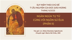 ngan ngua tu tu cung voi ngon su elia phan ii   suy niem theo chu de y cau nguyen cua duc giao hoang thang 112025